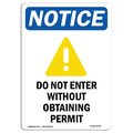 Signmission OSHA Sign, 10" H, 7" W, Aluminum, NOTICE Do Not Enter Sign With Symbol, Portrait, V-15440 OS-NS-A-710-V-15440